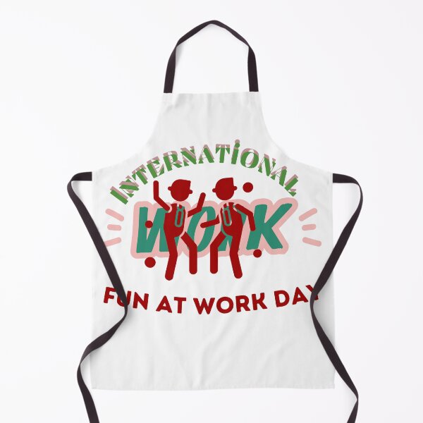 Item preview, International Fun At Work Day | Let Lose At Work Day Be Silly At Work Day designed and sold by SolSel ⭐⭐⭐⭐⭐.