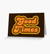 Good Times - Retro 70s - Logo Greeting Card