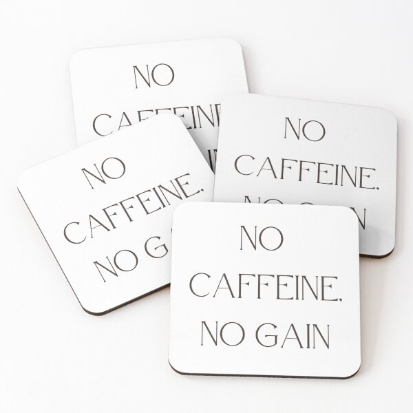 Item preview, No Caffeine, No Gain  designed and sold by earlgrye.