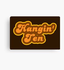 Hangin' Ten - Retro 70s - Logo Canvas Print