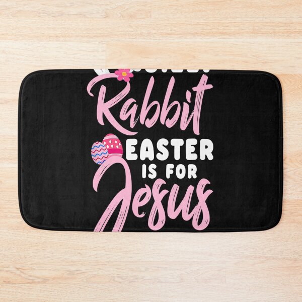 Item preview, Cute Silly Rabbit Easter Is For Jesus Christians designed and sold by Chad6438.