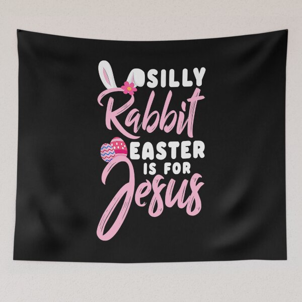 Item preview, Cute Silly Rabbit Easter Is For Jesus Christians designed and sold by Chad6438.