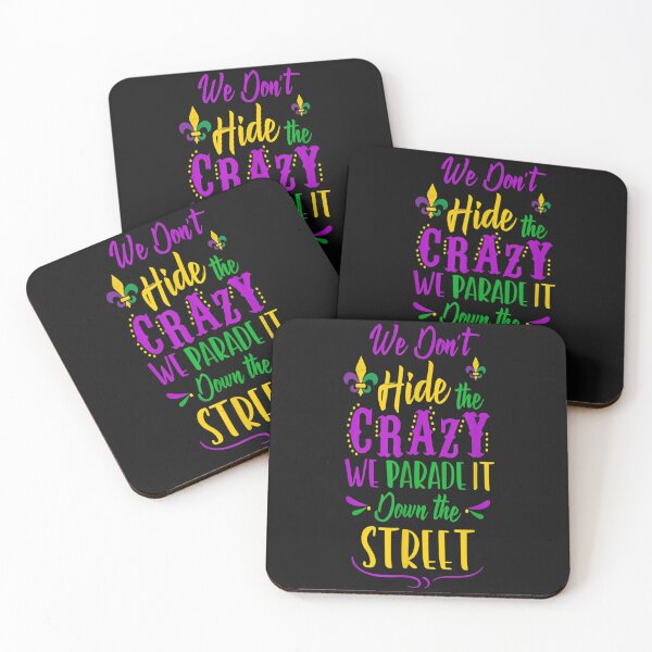 Item preview, Funny Mardi Gras We Dont Hide Crazy Parade street  designed and sold by HanTungNasti.