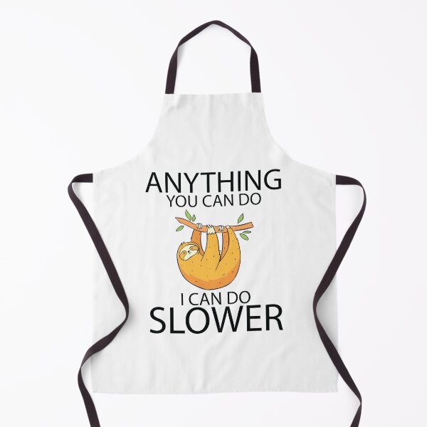 Item preview, Anything You Can Do I Can Do Slower - Sloth Lovers Gift designed and sold by jain-ravi002.