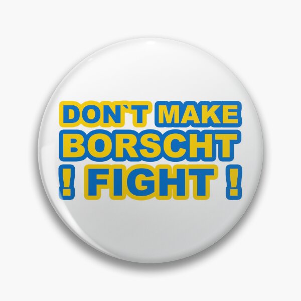 Item preview, Don't Make Borscht, Fight!;  designed and sold by StickerApe.