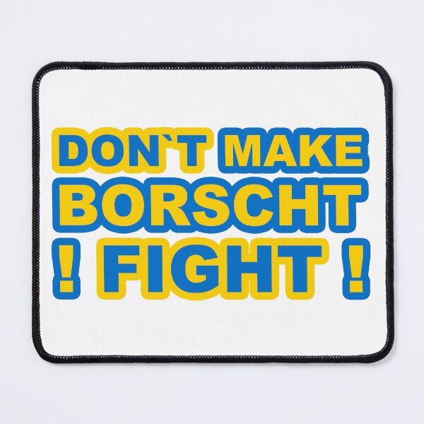 Item preview, Don't Make Borscht, Fight!;  designed and sold by StickerApe.
