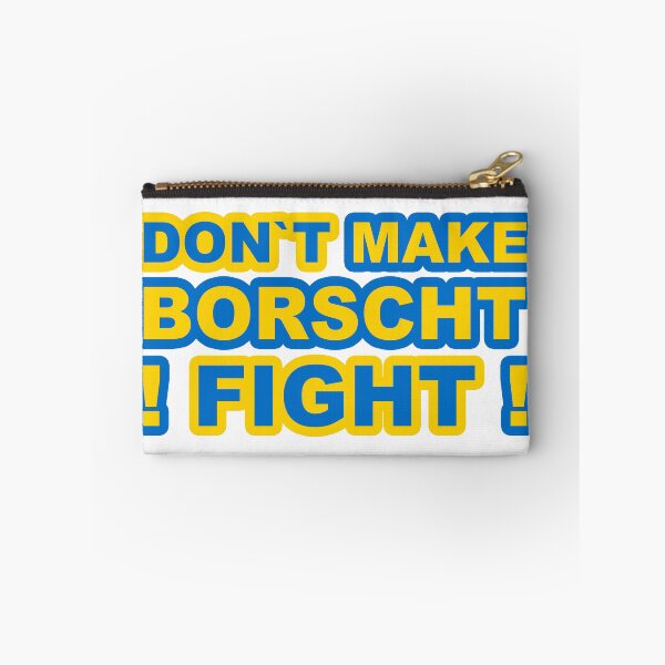 Item preview, Don't Make Borscht, Fight!;  designed and sold by StickerApe.