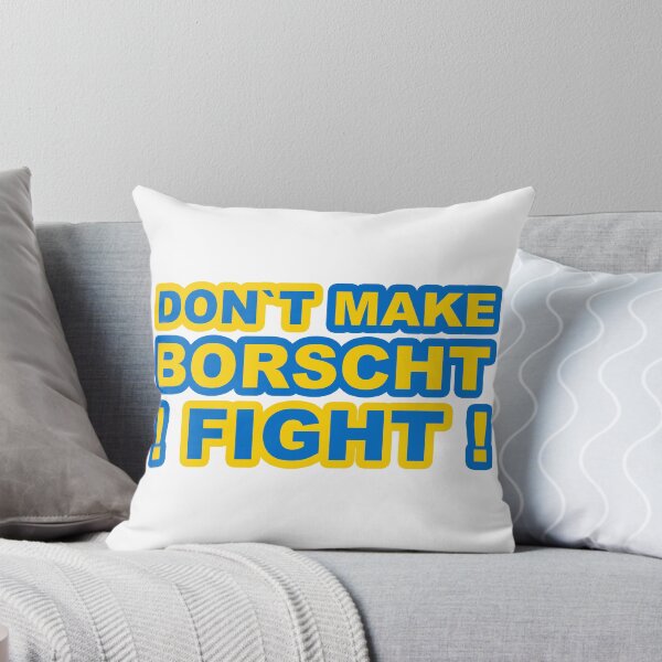Item preview, Don't Make Borscht, Fight!;  designed and sold by StickerApe.