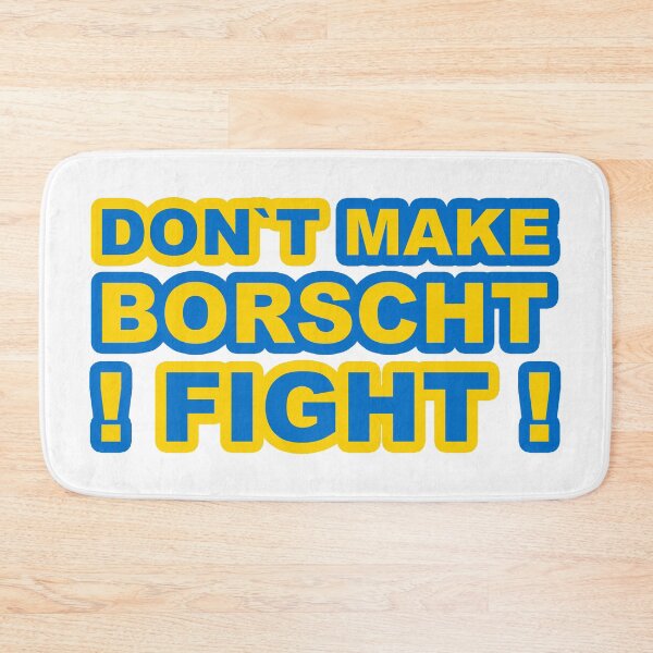 Item preview, Don't Make Borscht, Fight!;  designed and sold by StickerApe.