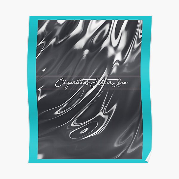 Cigarettes After Sex Wave Poster For Sale By Edwinsss Redbubble 0180