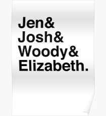 Jen & Josh & Woody & Elizabeth. Poster