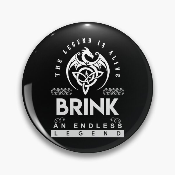 Item preview, Brink Name T Shirt - Brink The Legend Is Alive - An Endless Legend Gift Item Tee designed and sold by braedowen3.