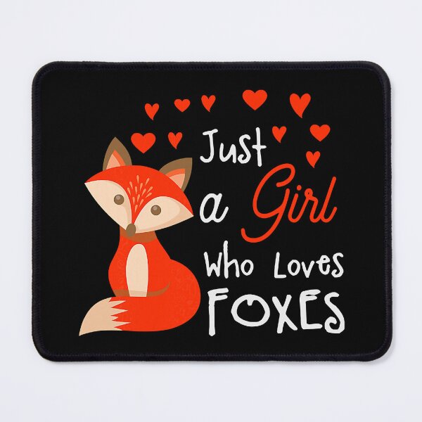 Item preview, Just A Girl Who Loves Foxes designed and sold by PerkinsAarav.