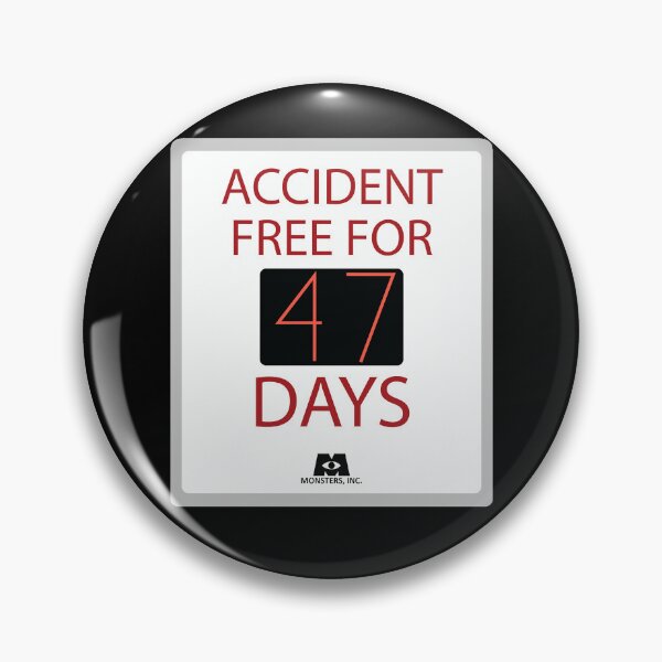 Item preview, Accident Free For 47 Days prone designed and sold by LarryJustus.