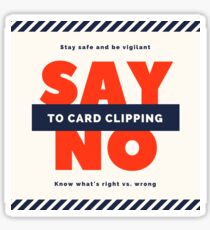 Say No To Card Clipping Sticker
