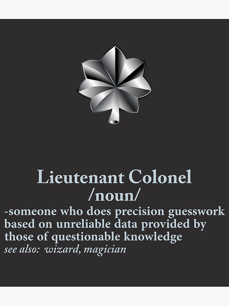 "US Army / Air Force Lieutenant Colonel Definition Gift" Art Print for