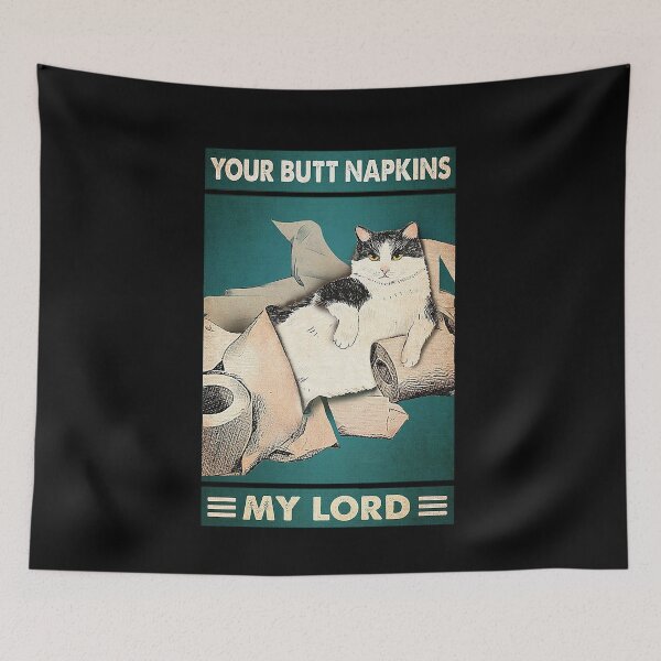 Item preview, Your butt napkins my lord tuxedo cat lover designed and sold by KinstleHawa.