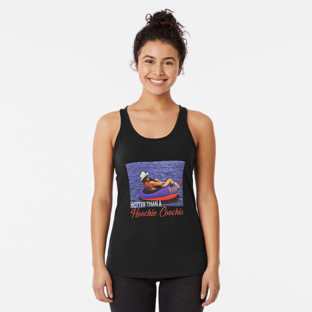 Discover Hotter Than A Hoochie Coochie Tank Top