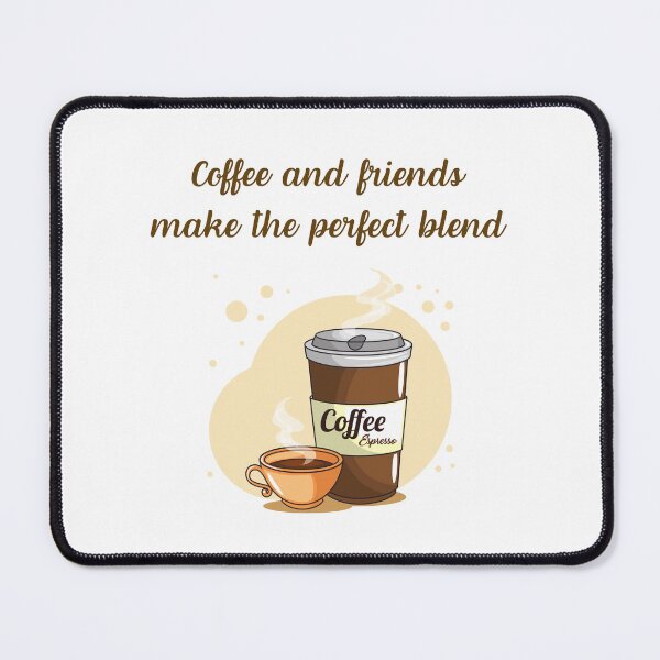 Item preview, Coffee and friends make the perfect blend designed and sold by RedTomasB.
