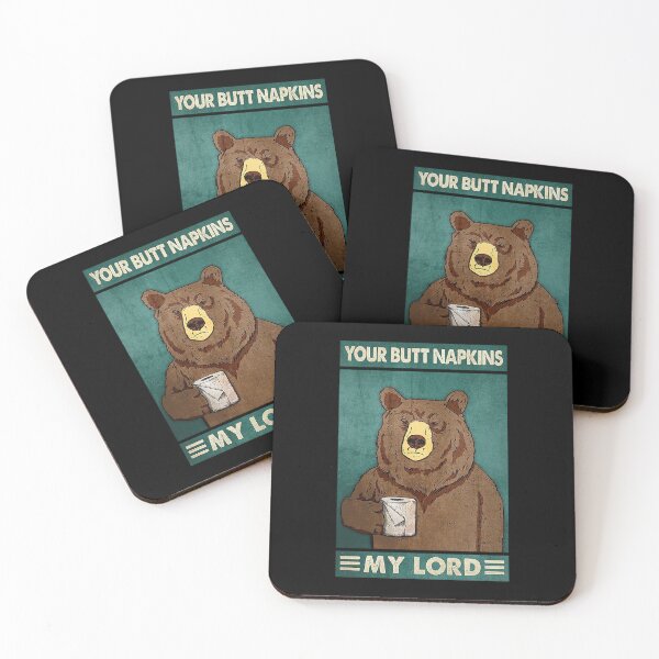 Item preview, Your butt napkins my lord bear lover designed and sold by TeganCrafford.