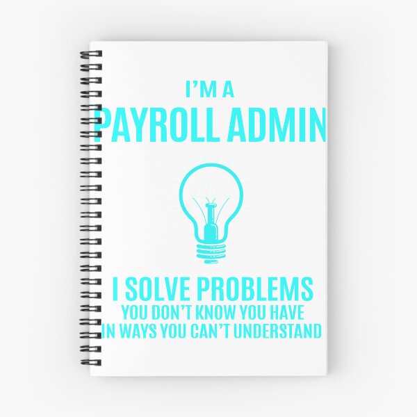Item preview, Payroll Admin - I Solve Problems Job Gift designed and sold by melissaval2.