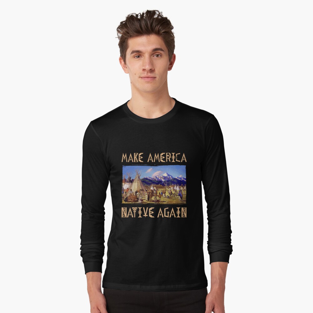 Make America Native Again T-shirt Design