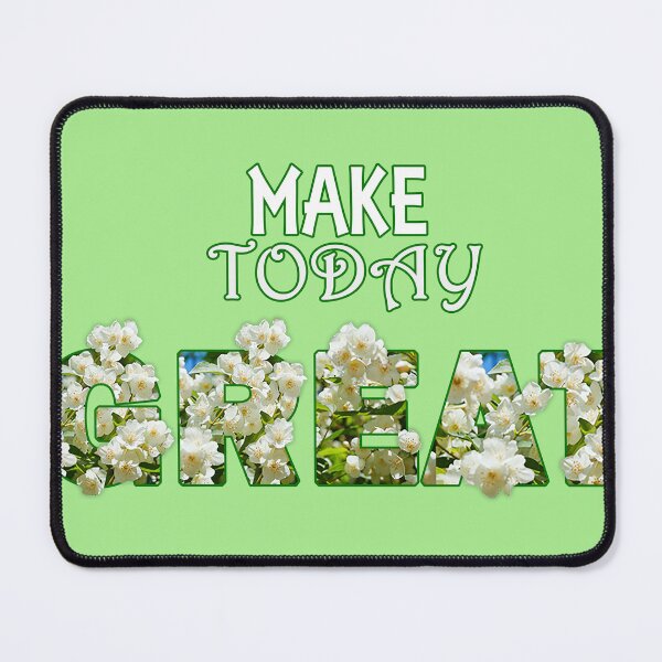 Item preview, jasmine design: make today great  designed and sold by MUMYNGO.