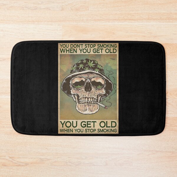 Item preview, You get old when you stop smoking when you get old you get old when you stop smoking designed and sold by SaoirseNeid.