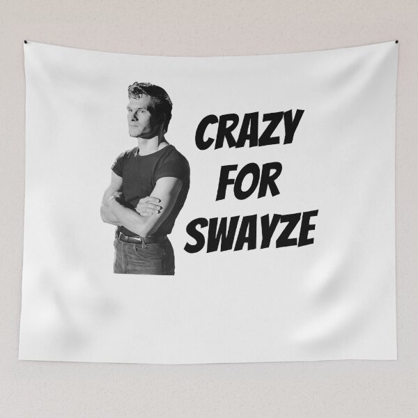 Item preview, Men Women Crazy For Swayze Inspired Movie Tv Show designed and sold by VictoriaSimons8.