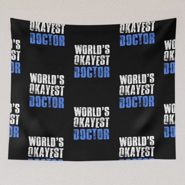 Item preview, Worlds Okayest Doctor designed and sold by FNStuff.