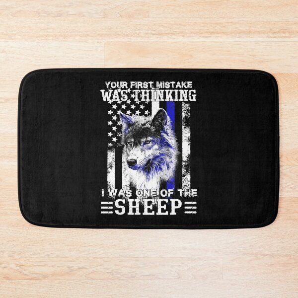 Item preview, Your First Mistake Was Thinking I Was One Of The Sheep designed and sold by davetmccall.