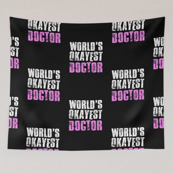 Item preview, Worlds Okayest Doctor designed and sold by FNStuff.