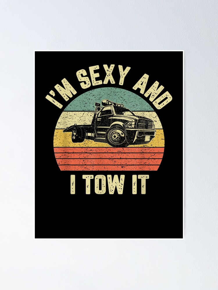 Tow Truck Driver Funny Towing Car Flat Bed Tow Truck For Man For Women Handmade Poster By