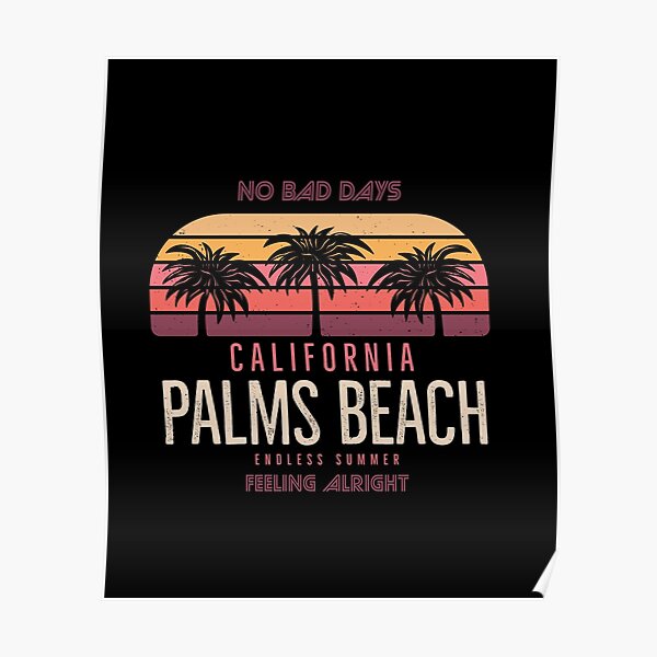 "endless summer palms beach california beach" Poster for Sale by