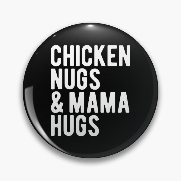 Item preview, Chicken Nugs And Mama Hugs For Nugget Lover designed and sold by davetmccall.