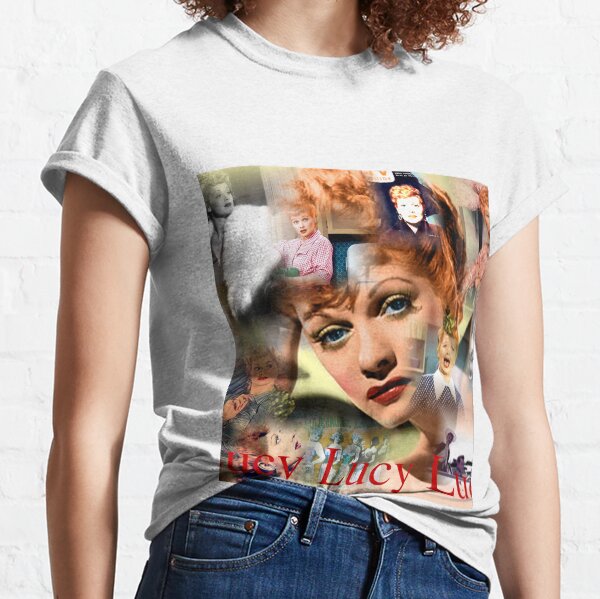 Lucy Lucy Lucy Classic T-Shirt