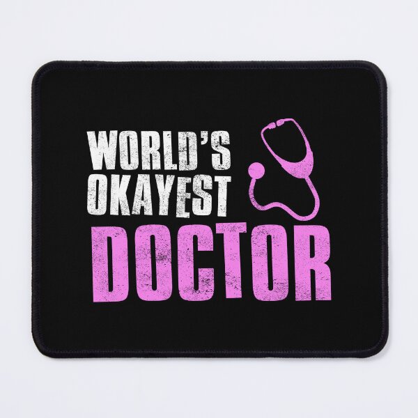 Item preview, Worlds Okayest Doctor designed and sold by FNStuff.
