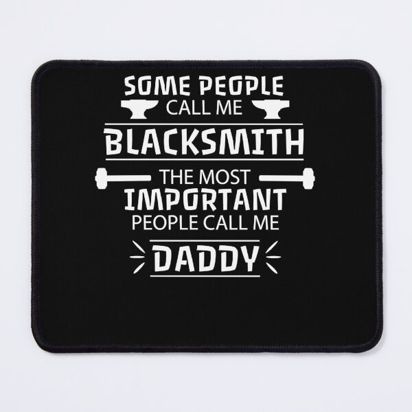 Item preview, Blacksmith Daddy Blacksmithing Fathers Day Gift Essential designed and sold by balmerfusaborif.