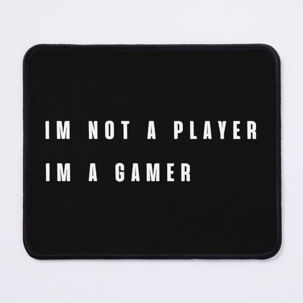 Item preview, im not a player im a gamer designed and sold by RedTomasB.