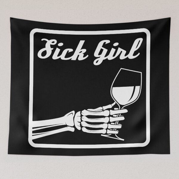 Item preview, Sick Girl - Wine Edition designed and sold by DovbleTrovble.