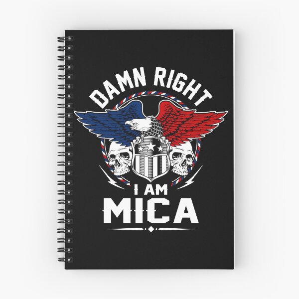 Item preview, Mica Name T Shirt - Damn Right I Am Mica Gift Item Tee designed and sold by aaronmaxi6.