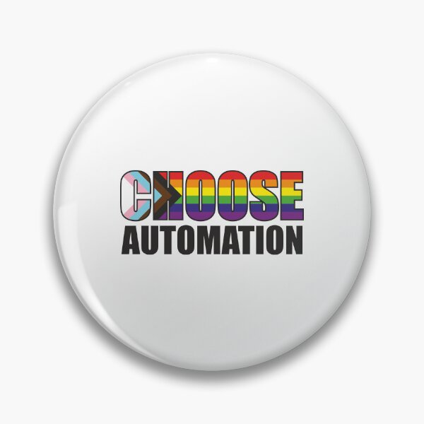 Item preview, Choose Automation Inclusive Diversity LGBTQIA+ designed and sold by automationart.