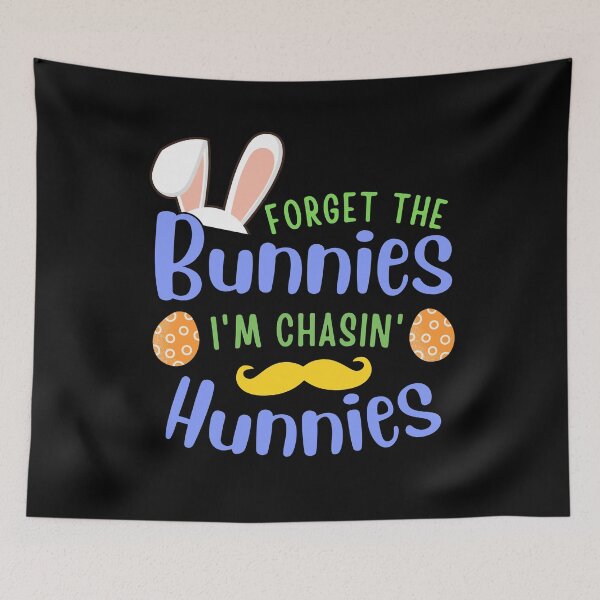 Item preview, Forget The Bunnies Im Chasing Hunnies (Funny Boys Easter Gift) designed and sold by i-longmanshop.