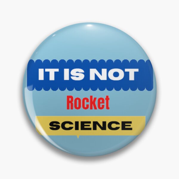 Item preview,  it is not Rocket Science. designed and sold by imtiyaz9661.