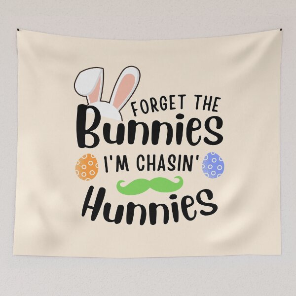 Item preview, Forget The Bunnies Im Chasing Hunnies (Funny Boys Easter Gift) designed and sold by i-longmanshop.