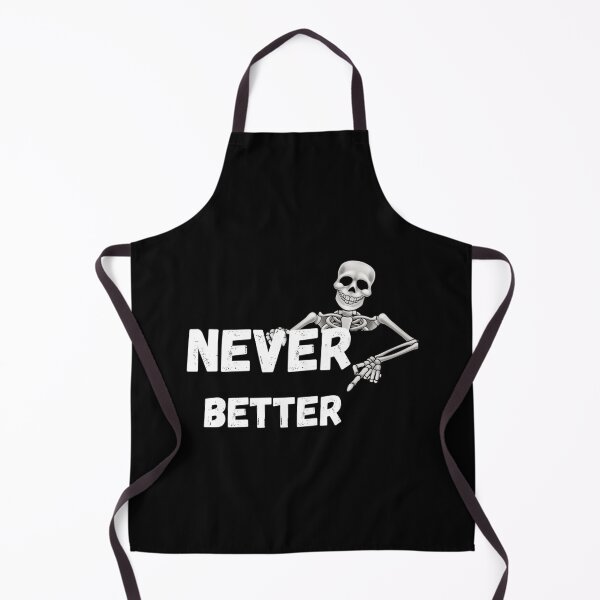 Item preview, Never Better Graphic . Classic . designed and sold by eliasallawes.