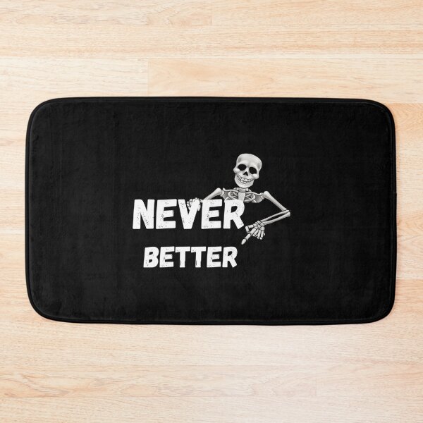Item preview, Never Better Graphic . Classic . designed and sold by eliasallawes.