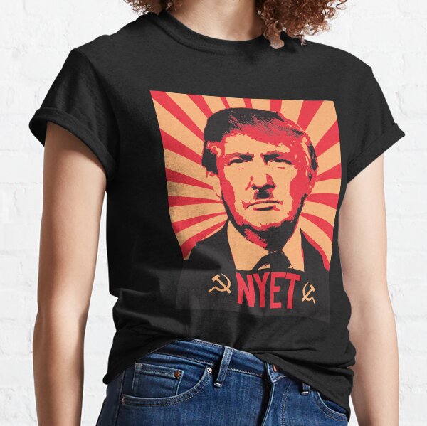 NYET MY PRESIDENT Classic T-Shirt