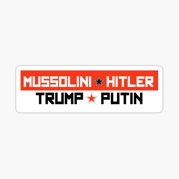 Mussolini Hitler et Trump Poutine Autocollant De Voiture Sticker