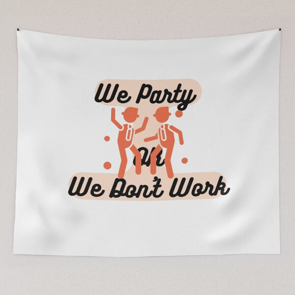 Item preview, Don't Go To Work Unless It's Fun Day | Have Fun And Be Silly At Work Day designed and sold by SolSel ⭐⭐⭐⭐⭐.